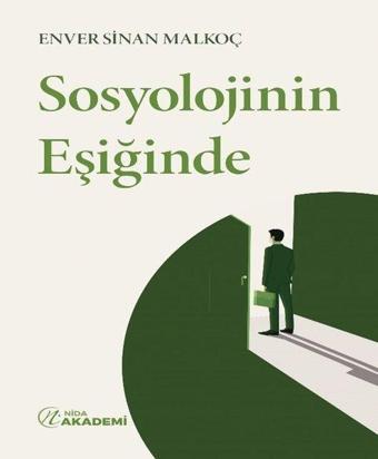 Sosyolojinin Eşiğinde - Enver Sinan Malkoç - Nida Yayınları