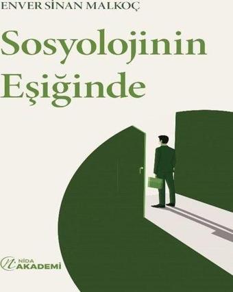 Sosyolojinin Eşiğinde - Enver Sinan Malkoç - Nida Yayınları