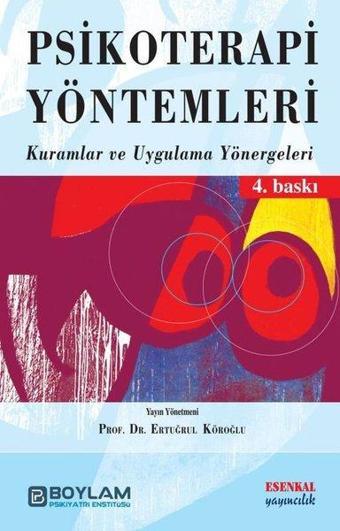 Psikoterapi Yöntemleri - Kuramlar ve Uygulama Yönergeleri - Kolektif  - Esenkal Yayıncılık