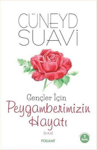 Gençler İçin Peygamberimizin Hayatı - Cüneyd Suavi - Foliant