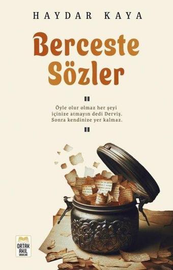 Berceste Sözler - Haydar Kaya - Ortak Akıl Yayınları