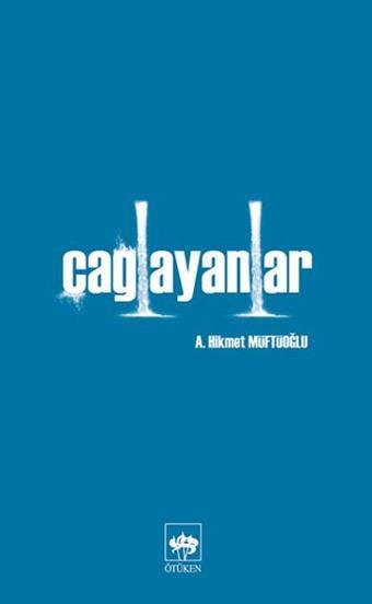 Çağlayanlar - Ahmet Hikmet Müftüoğlu - Ötüken Neşriyat