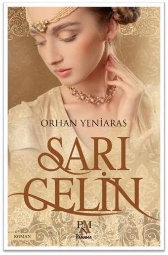 Sarı Gelin - Orhan Yeniaras - Panama Yayıncılık