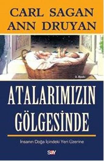 Atalarımızın Gölgesinde - Ann Druyan - Say Yayınları