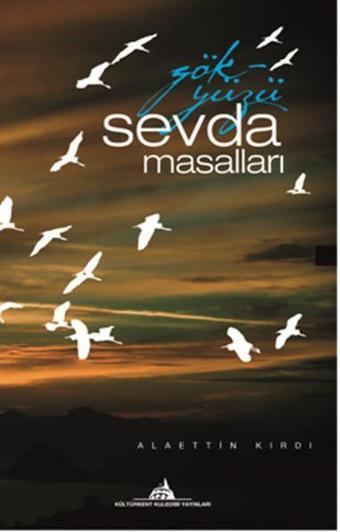 Gökyüzü Sevda Masalları - Alaettin Kırdı - Kuledibi Yayınları