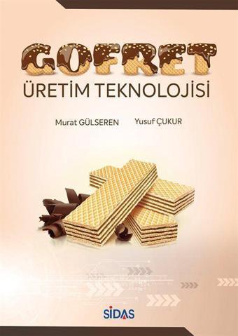 Gofret Üretim Teknolojisi - Sidas Yayınları