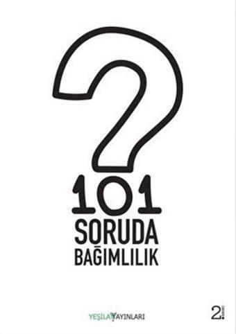 101 Soruda Bağımlılık - Yeşilay Yayınları