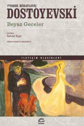 Beyaz Geceler - Fyodor Mihayloviç Dostoyevski - İletişim Yayınları