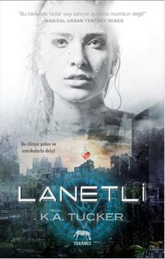 Lanetli - K. A. Tucker - Yabancı