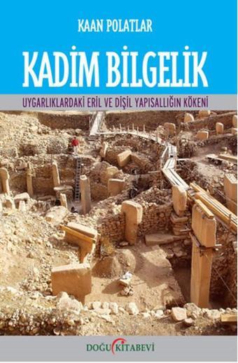 Kadim Bilgelik - Kaan Polatlar - Doğu Kitabevi