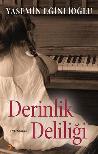 Derinlik Deliliği - Yasemin Eğinlioğlu - Cinius Yayınevi