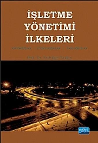 İşletme Yönetimi İlkeleri - Erdoğan Taşkın - Nobel Akademik Yayıncılık