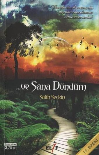 Ve Sana Döndüm - Salih Seçkin - Elif Yayınları