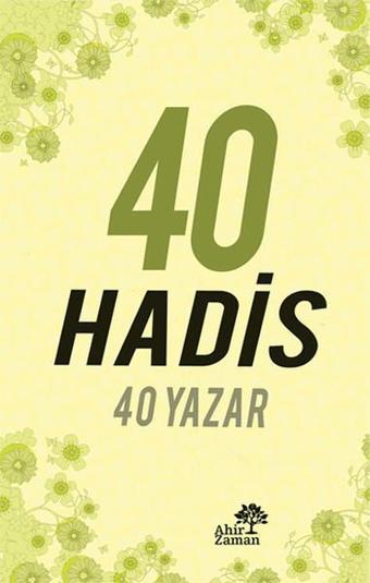 40 Hadis 40 Yazar - Nurettin Durman - Ahir Zaman