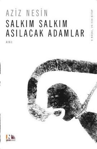 Salkım Salkım Asılacak Adamlar - Aziz Nesin - Nesin Yayınevi