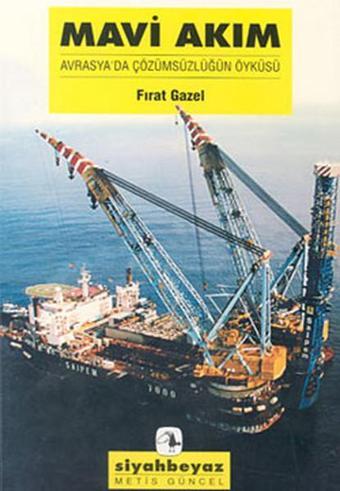 Mavi Akım - Fırat Gazel - Metis Yayınları