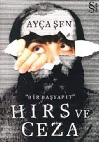 Hırs ve Ceza - Ayça Şen - Everest Yayınları