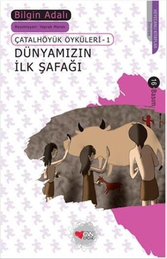 Dünyamızın İlk Şafağı - Bilgin Adalı - Can Çocuk Yayınları