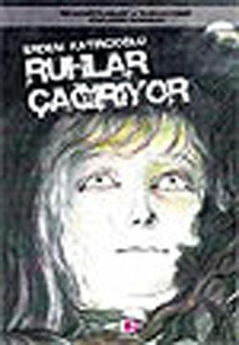 Ruhlar Çağırıyor - Erdem Katırcıoğlu - E Yayınları