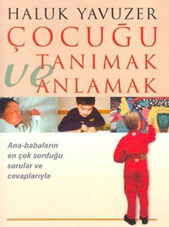 Çocuğu Tanımak ve Anlamak - Haluk Yavuzer - Remzi Kitabevi