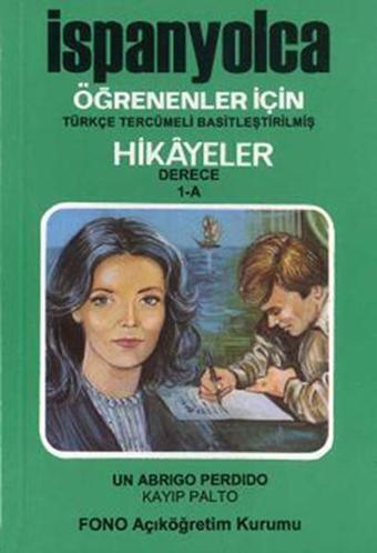 Kayıp Palto-İspanyolca/Türkçe Hikaye Derece 1-A - Kübra Sağlam - Fono Yayınları