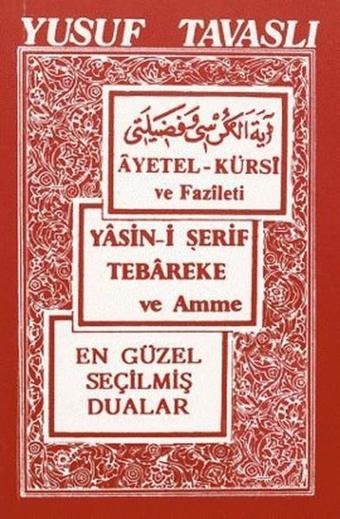 Ayetel-Kürsi ve Faziletleri - Yasin-i Şerif ve Amme (Cep Boy) (C04) - Yusuf Tavaslı - Tavaslı