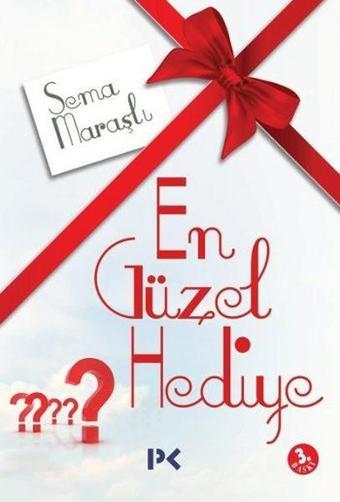 En Güzel Hediye - Sema Maraşlı - Profil Kitap Yayınevi