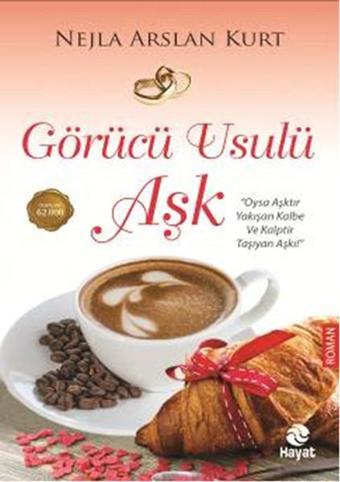 Görücü Usulü Aşk - Nejla Arslan Kurt - Hayat Yayıncılık