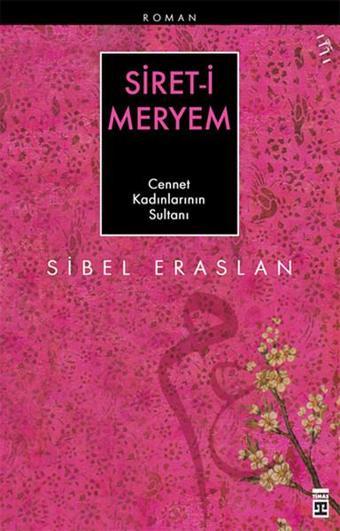 Siret-i Meryem - Sibel Eraslan - Timaş Yayınları