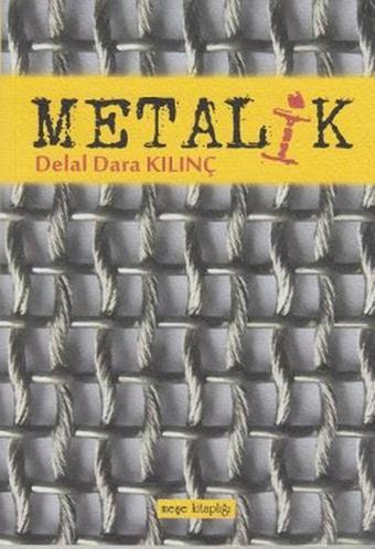 Metalik - Delal Dara Kılınç - Meşe Kitaplığı