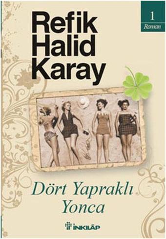 Dört Yapraklı Yonca - Refik Halid Karay - İnkılap Kitabevi Yayınevi