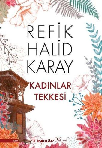 Kadınlar Tekkesi - Refik Halid Karay - İnkılap Kitabevi Yayınevi