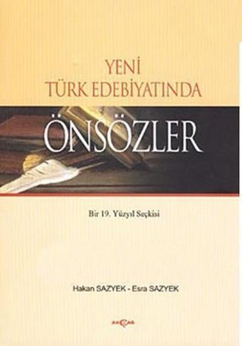 Yeni Türk Edebiyatında Önsözler - Esra Sazyek - Akçağ Yayınları