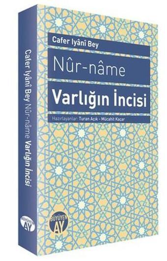 Nur-name Varlığın İncisi - Cafer Iyani Bey - Büyüyenay Yayınları