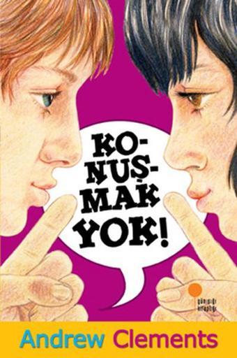 Konuşmak Yok - Andrew Clements - Günışığı Kitaplığı