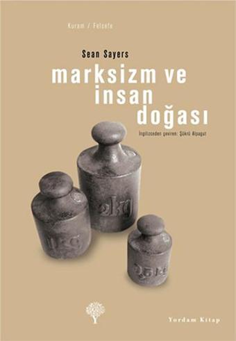 Marksizm ve İnsan Doğası - Sean Sayers - Yordam Kitap