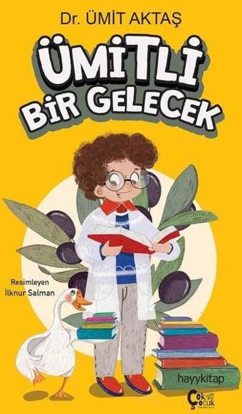 Ümitli Bir Gelecek - Dr. Ümit Aktaş - Çok Çocuk Kitap