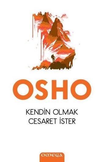 Kendin Olmak Cesaret İster - Osho 