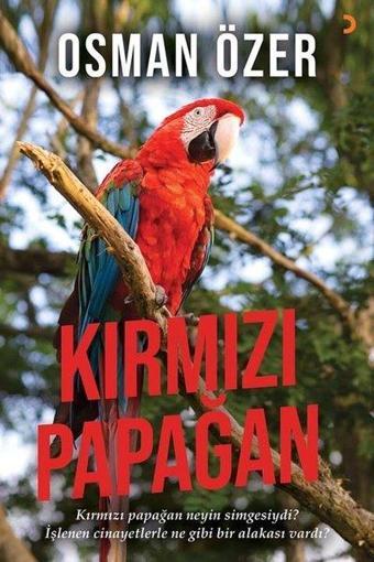 Kırmızı Papağan - Osman Özer - Cinius Yayınevi