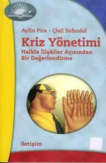 Kriz Yönetimi - Aylin Pira - İletişim Yayınları