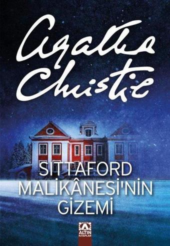 Sittaford Malikânesi'nin Gizemi - Agatha Christie - Altın Kitaplar