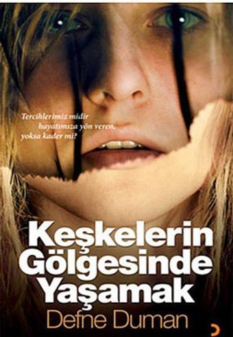 Keşkelerin Gölgesinde Yaşamak - Defne Duman - Cinius Yayınevi