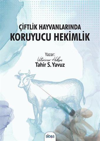 Çiftlik Hayvanlarında Koruyucu Hekimlik - Sidas Yayınları