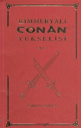 Kimmeryalı Conan'ın Yükselişi - Robert E. Howard - Hyperion Kitap