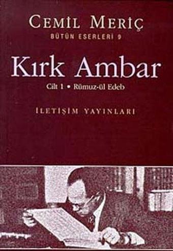 Kırk Ambar - Cemil Meriç - İletişim Yayınları