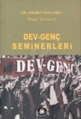 Dev-Genç Seminerleri - Hikmet Kıvılcımlı - Sosyal İnsan