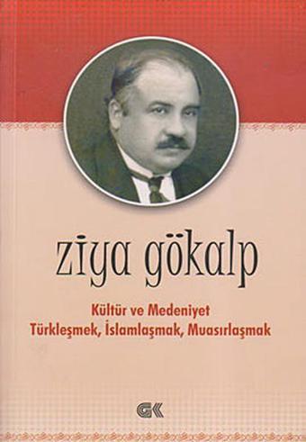 Kültür ve Medeniyet - Ziya Gökalp - Gençlik Kitabevi Yayınları