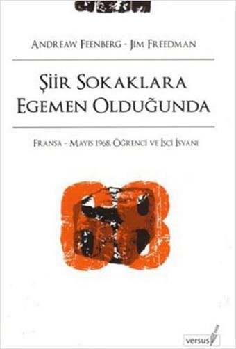 Şiir Sokaklara Egemen Olduğunda - Andrew Feenberg - Versus