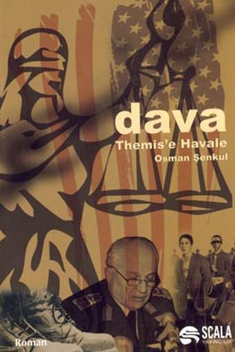 Dava - Themis'e Havale - Osman Şenkul - Scala Yayıncılık