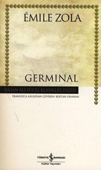 Germinal - Hasan Ali Yücel Klasikleri - Bülent Onaran - İş Bankası Kültür Yayınları